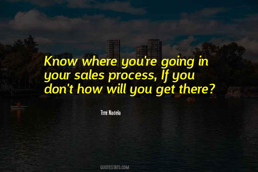 Get Where You're Going Quotes #61670