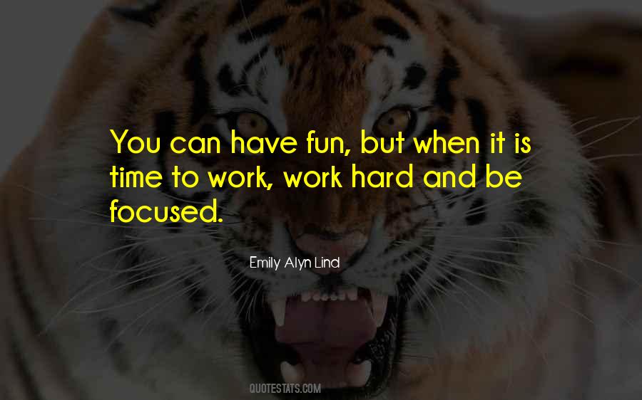 Fun Hard Work Quotes #1184612