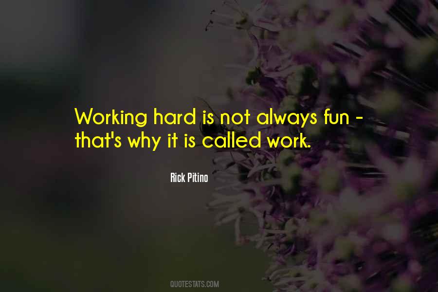 Fun Hard Work Quotes #220054