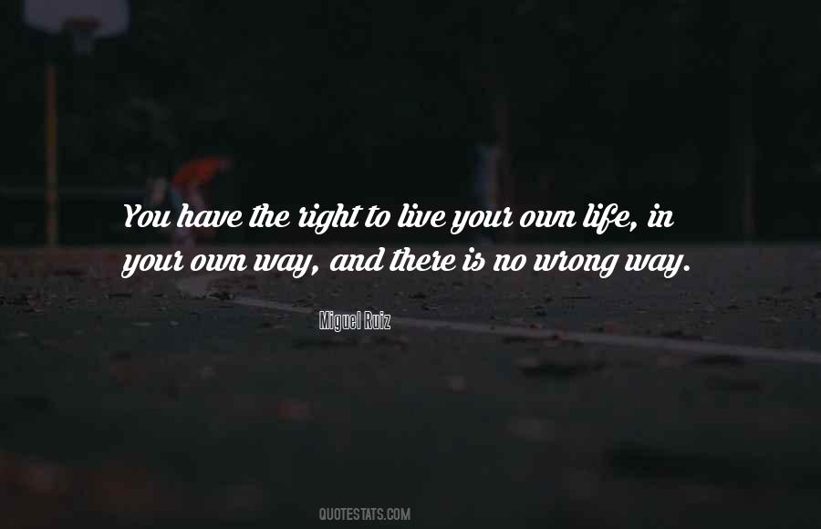 You Have The Right Quotes #1372247