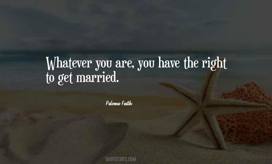 You Have The Right Quotes #321893