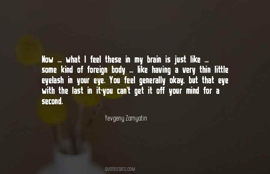 Get You Off My Mind Quotes #708079