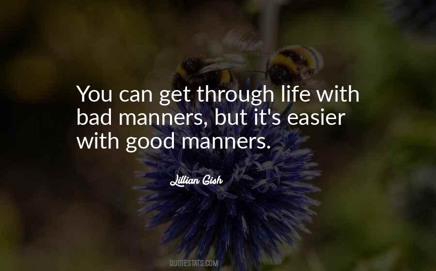 Get You Through Life Quotes #143065