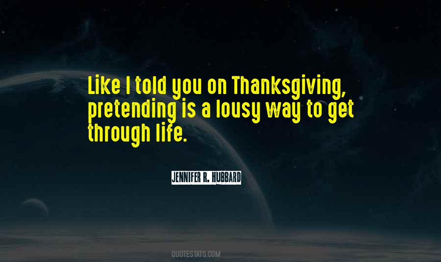 Get You Through Life Quotes #24352