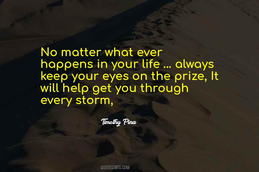 Get You Through Life Quotes #442370
