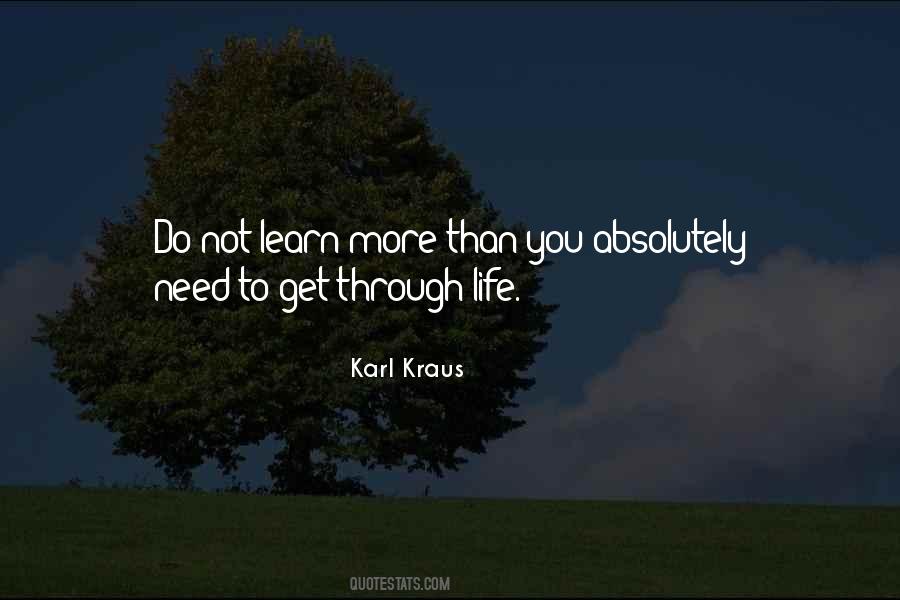 Get You Through Life Quotes #482425