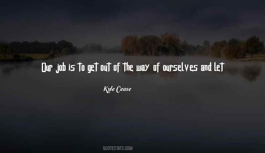 Get You Through Life Quotes #673353