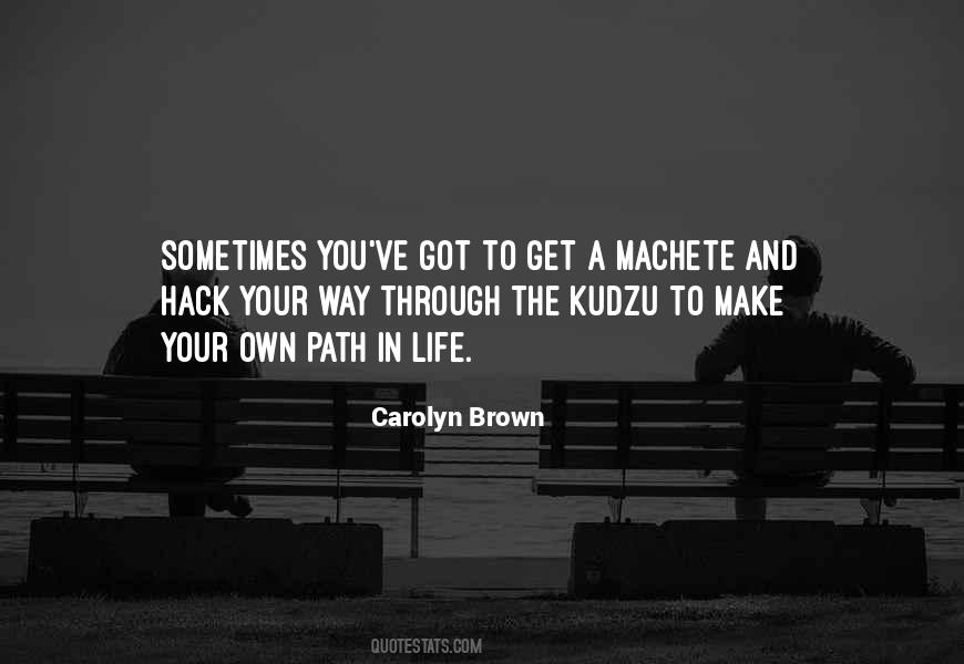 Get You Through Life Quotes #734465