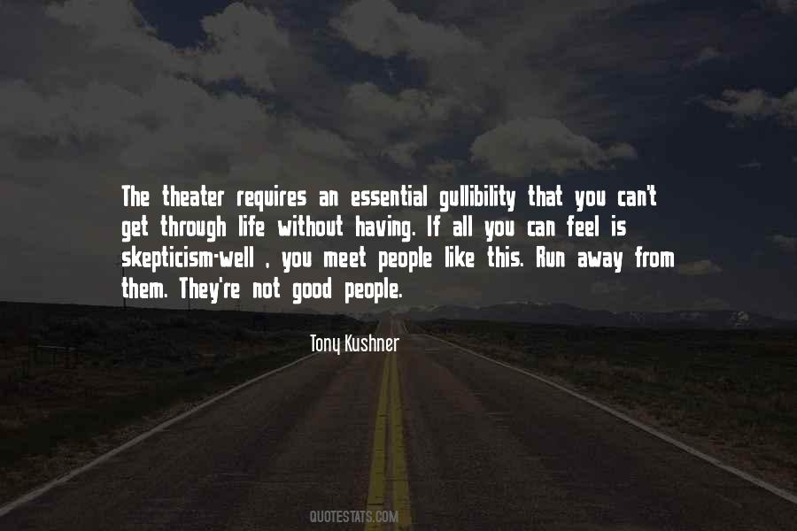 Get You Through Life Quotes #789969