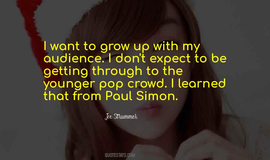 I Want To Grow Quotes #1635467