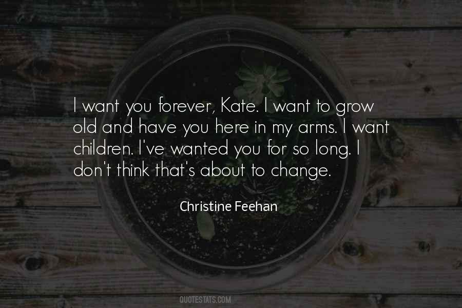 I Want To Grow Quotes #953252