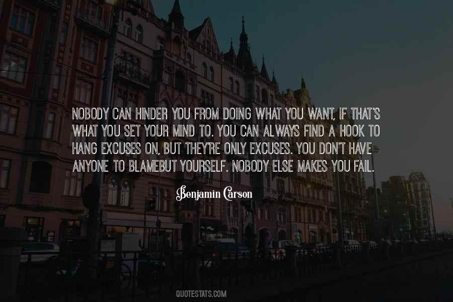 Your Excuses Quotes #1002967