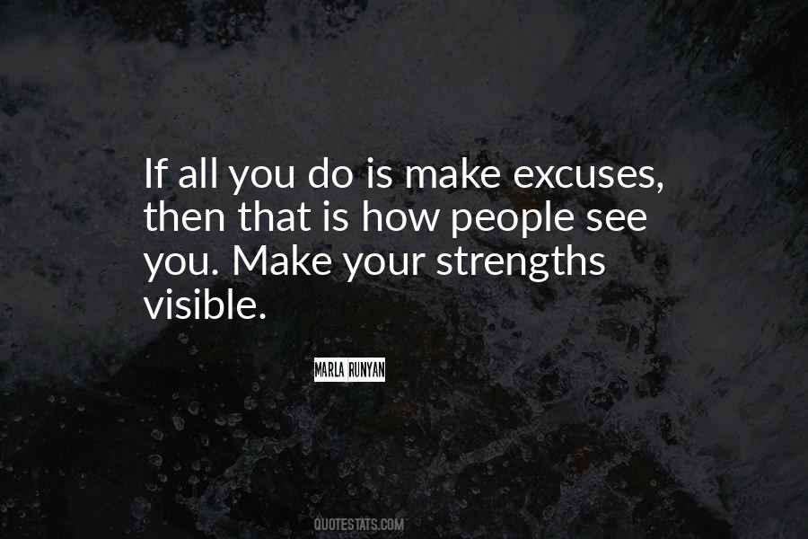 Your Excuses Quotes #105027