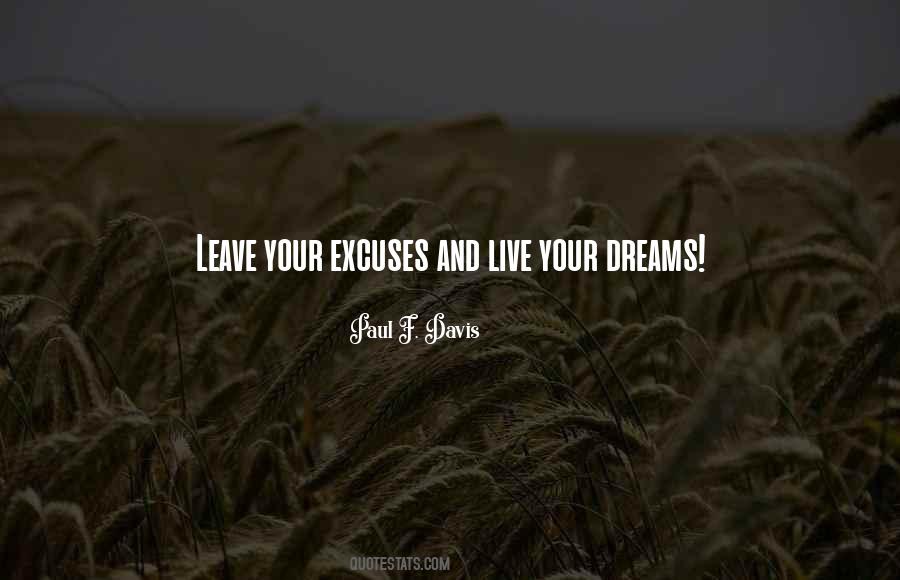 Your Excuses Quotes #1553789