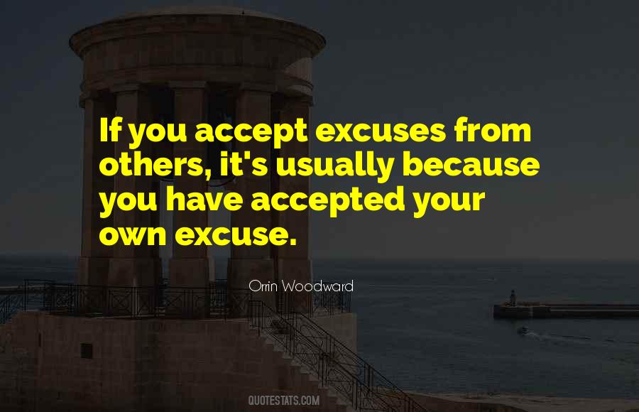 Your Excuses Quotes #674384