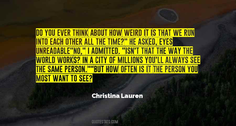 The Way We See The World Quotes #833513