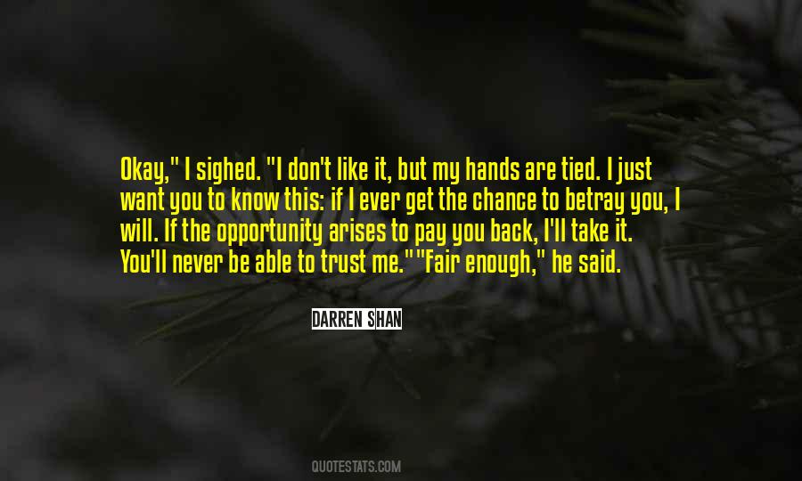 I Want You To Trust Me Quotes #1438483