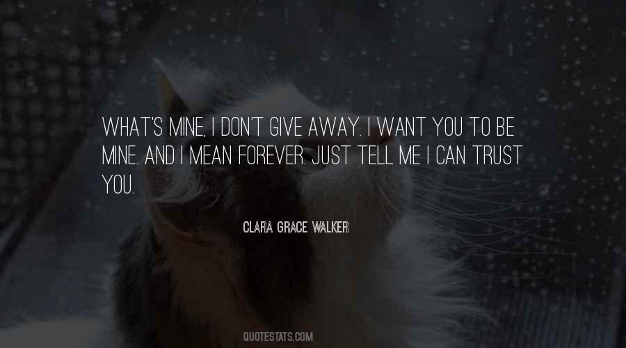 I Want You To Trust Me Quotes #1577618
