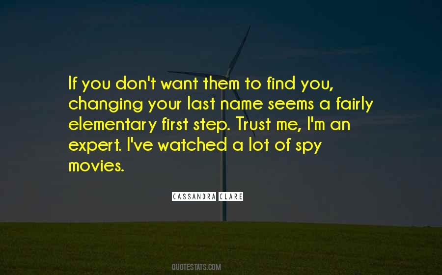 I Want You To Trust Me Quotes #1630405