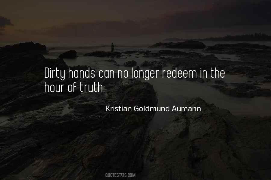 Get Your Hands Dirty Quotes #1034811