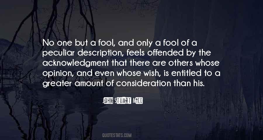 You Are Entitled To Your Opinion Quotes #1221695