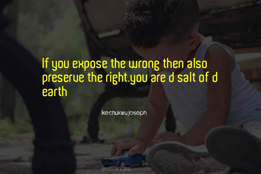 You Are The Salt Of The Earth Quotes #1373572