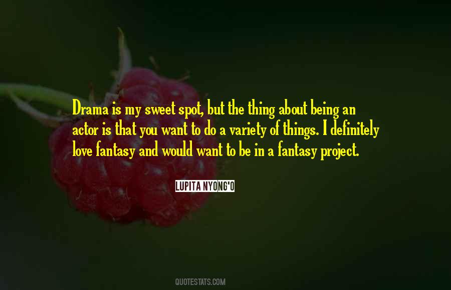 Quotes About Being A Fantasy #1707378