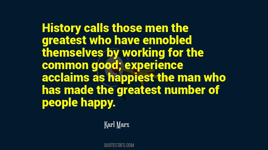 Greatest Good For The Greatest Number Quotes #688579