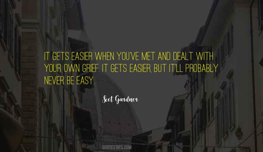 Gets Easier Quotes #1876799