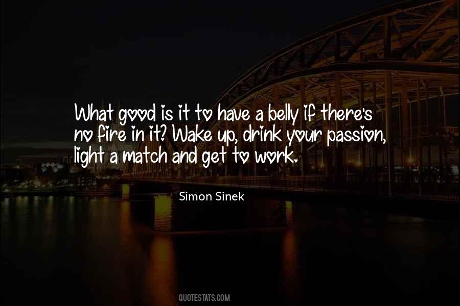 Light Yourself On Fire With Passion Quotes #1009805