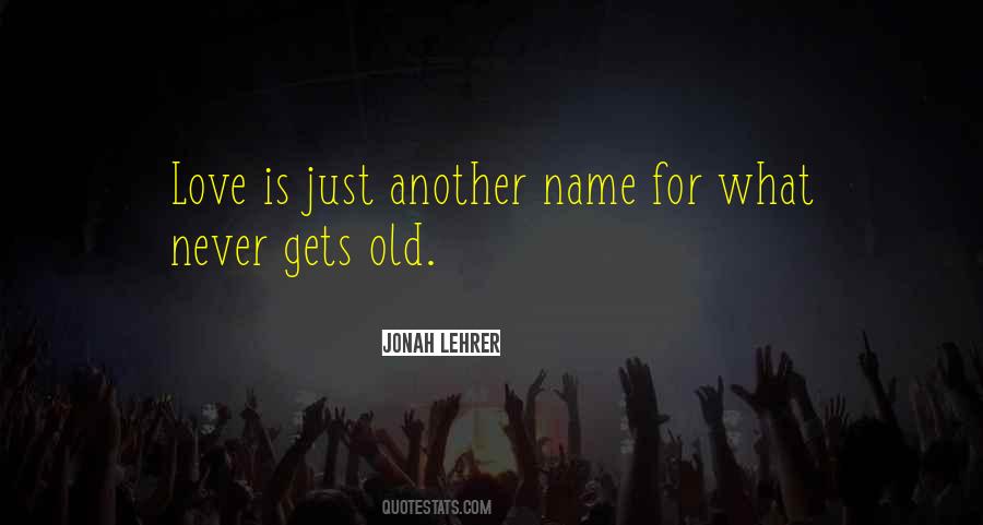 Gets Old Quotes #1709574