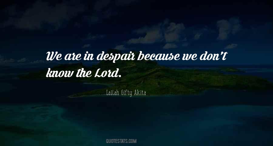 In Despair Quotes #1200164