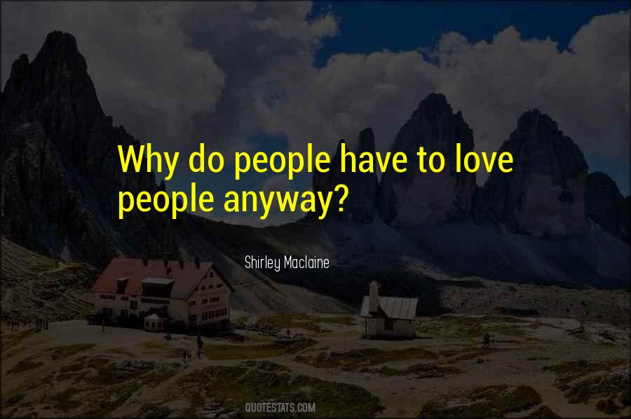 Why People Love Quotes #259304