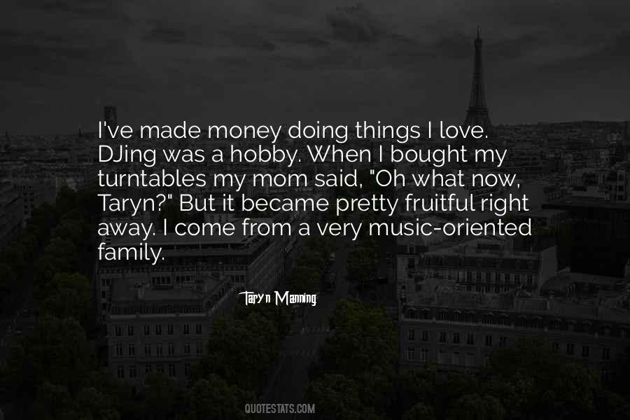 Money Family Quotes #1432052