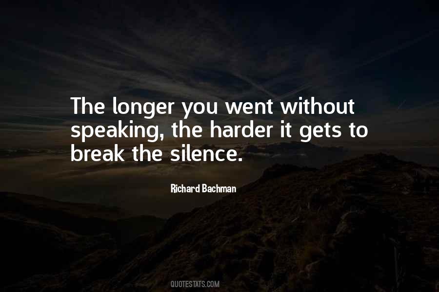 Silence Break Quotes #435204