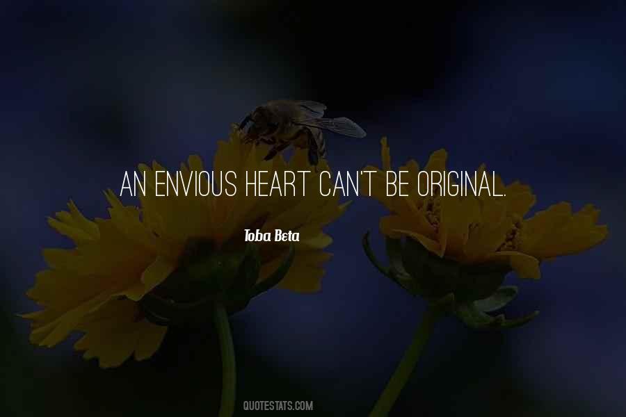 Do Not Be Envious Quotes #159527