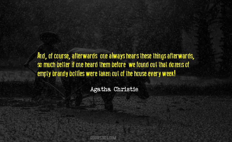 Much Better One Quotes #1064738