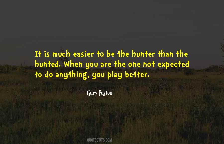 Much Better One Quotes #1117278