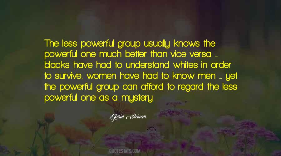 Much Better One Quotes #1403112