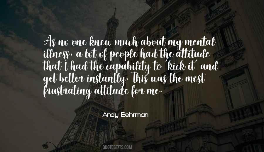 Much Better One Quotes #179989