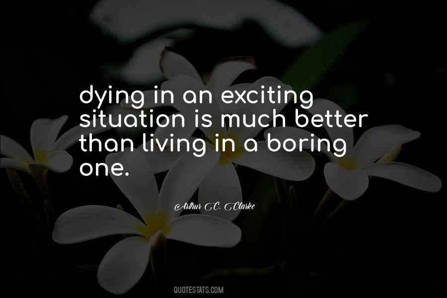 Much Better One Quotes #1827661