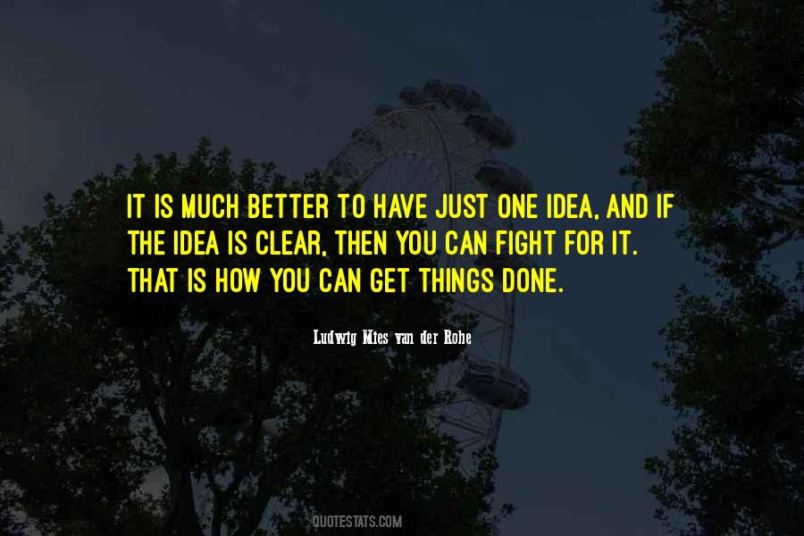 Much Better One Quotes #405516