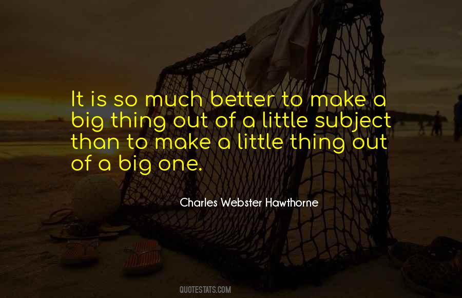 Much Better One Quotes #92298