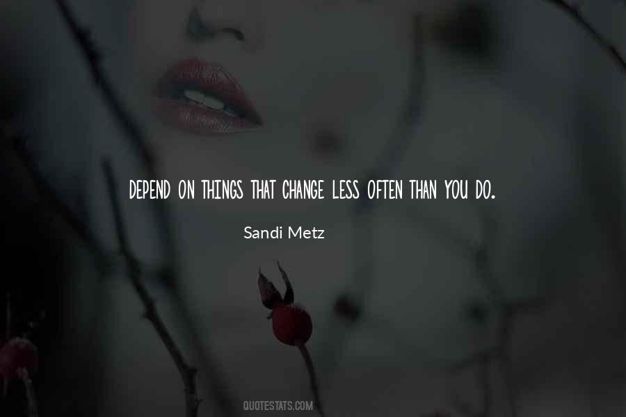 Things Do Change Quotes #1023278