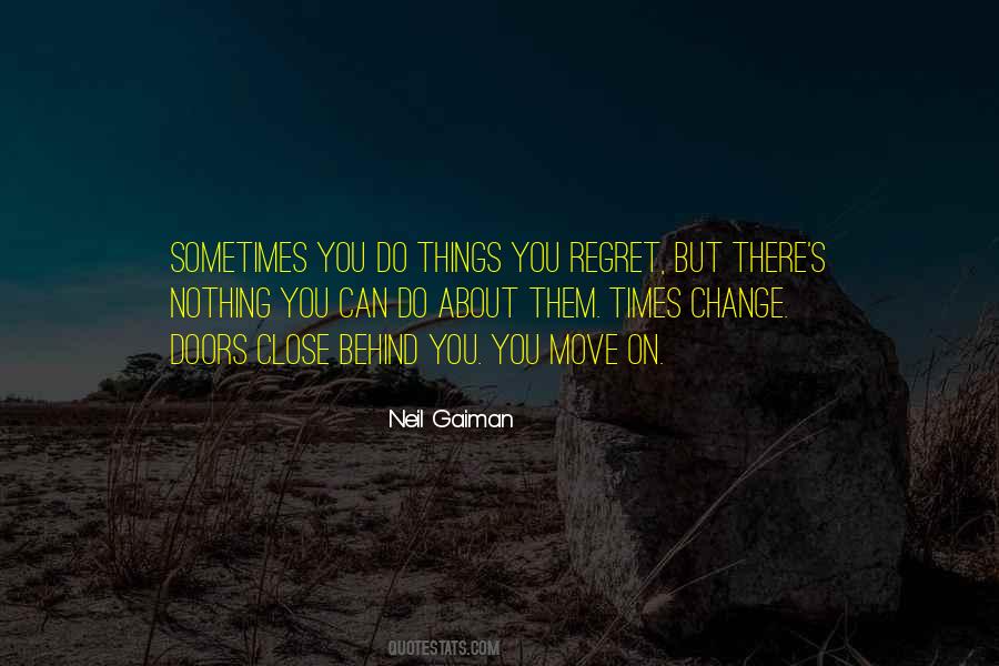 Things Do Change Quotes #740797