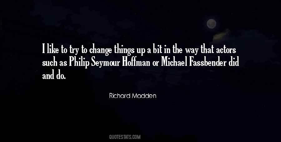 Things Do Change Quotes #824152