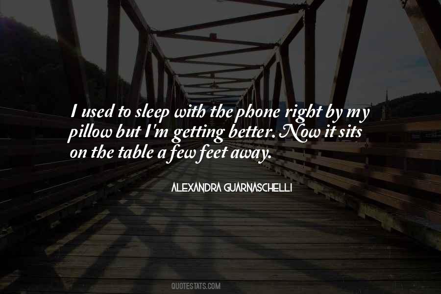 Getting Better Now Quotes #949323