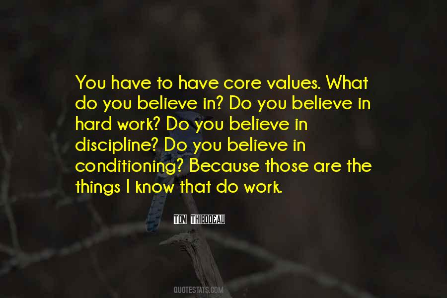 Believe Hard Work Quotes #129765