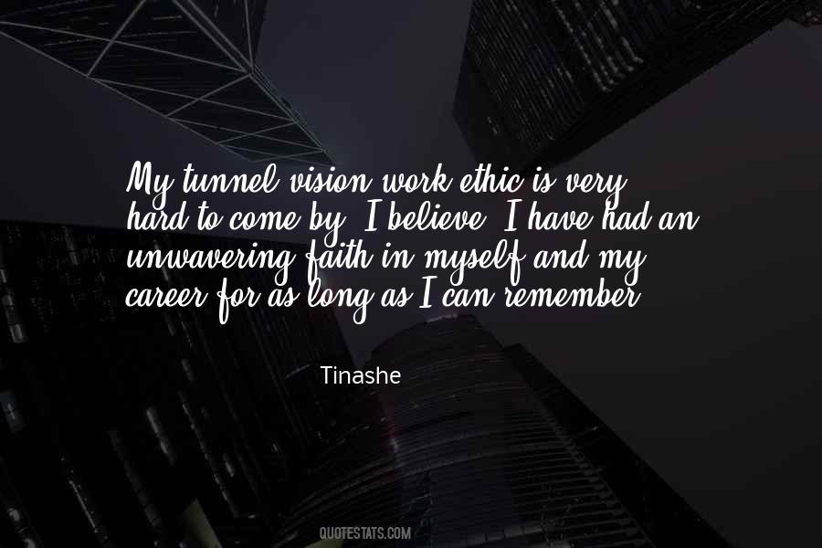 Believe Hard Work Quotes #1514440