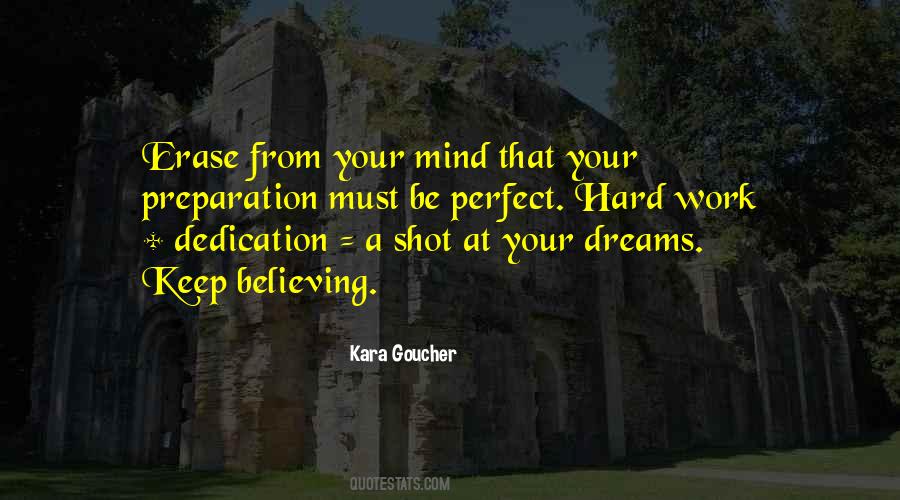 Believe Hard Work Quotes #1784283